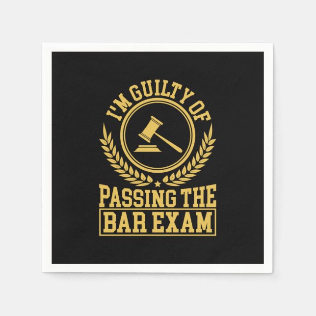 Student Is Guilty Of Passing The Bar Exam Napkins (Front)