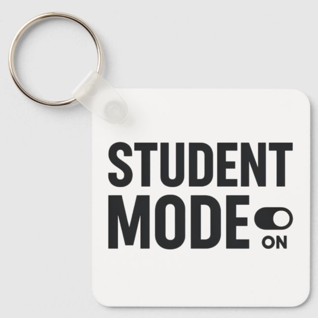 Student Mode On – Funny Study Motivation Keychain (Front)