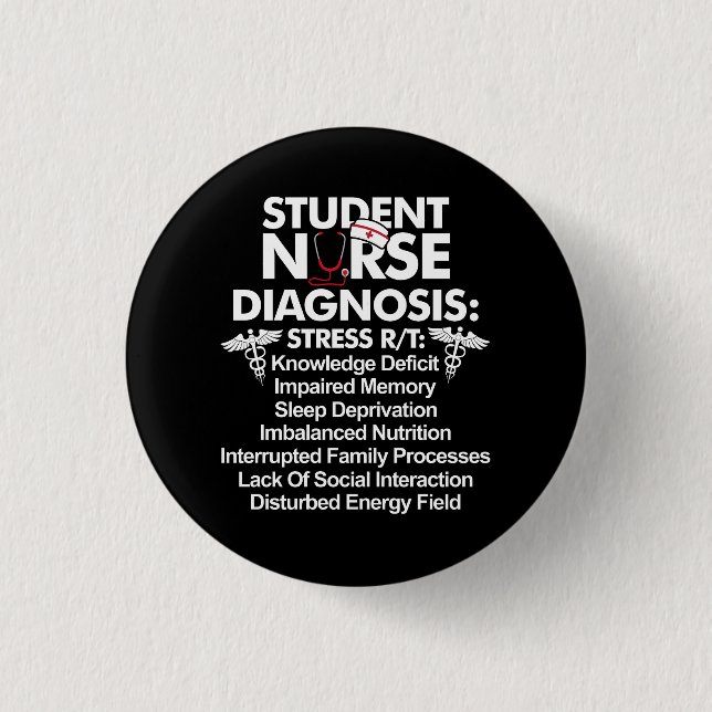 Student Nurse Diagnosis Nursing School Student Nur Button (Front)