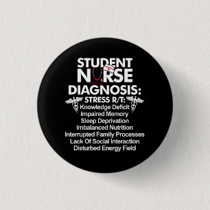 Student Nurse Diagnosis Nursing School Student Nur Button