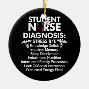 Student Nurse Diagnosis Nursing School Student Nur Ceramic Ornament