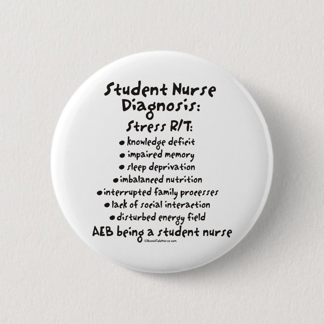 Student Nurse Diagnosis: Stress Button (Front)