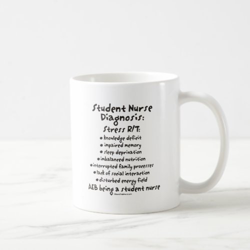 Student Nurse Diagnosis Stress Coffee Mug