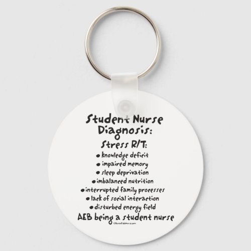 Student Nurse Diagnosis Stress Keychain