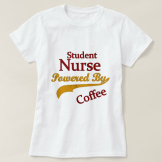 Student Nurse Powered By Coffee T-Shirt