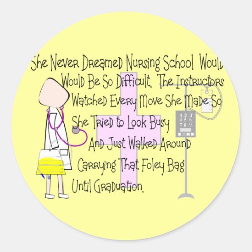 Student Nurse Story Art Gifts__Foley Bag Funny Classic Round Sticker