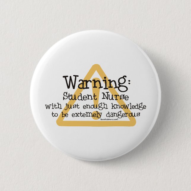 Student Nurse Warning Button (Front)