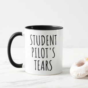 Student Pilots Tears Funny Aviation Humor Mug