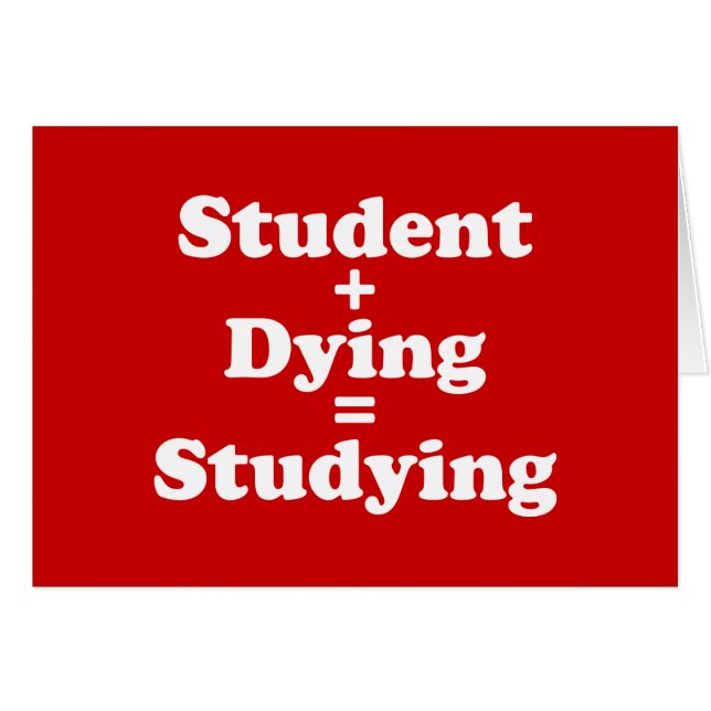 Student Plus Dying Equals Studying Cards (Front Horizontal)