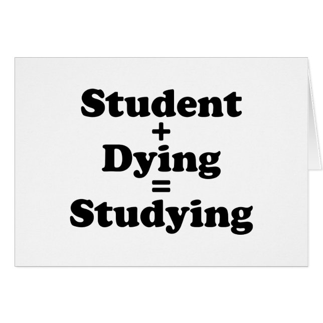 Student Plus Dying Equals Studying Cards (Front Horizontal)