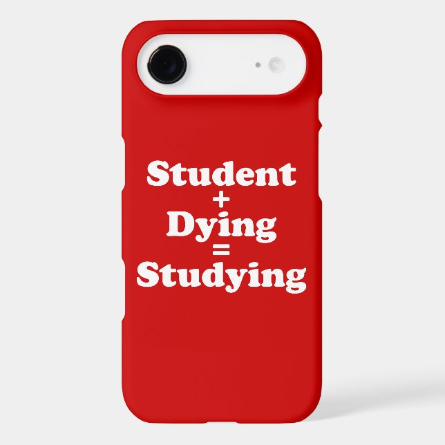 Student Plus Dying Equals Studying Case-Mate iPhone Case (Back)