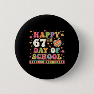 Student Six Seven Trending 67 Happy 67th Day Of Sc Button