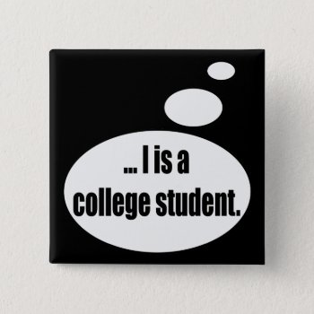 Student Talking T-shirts Gifts Button by sagart1952 at Zazzle
