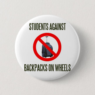 Students Against Backpacks on Wheels Button
