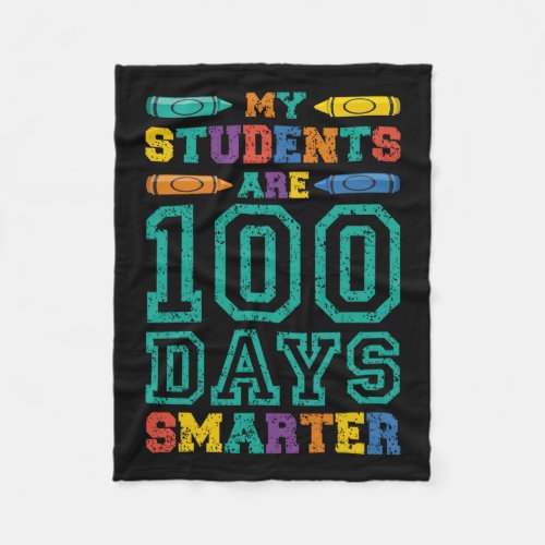 Students Are 100 Days Smarter School Kids Student  Fleece Blanket