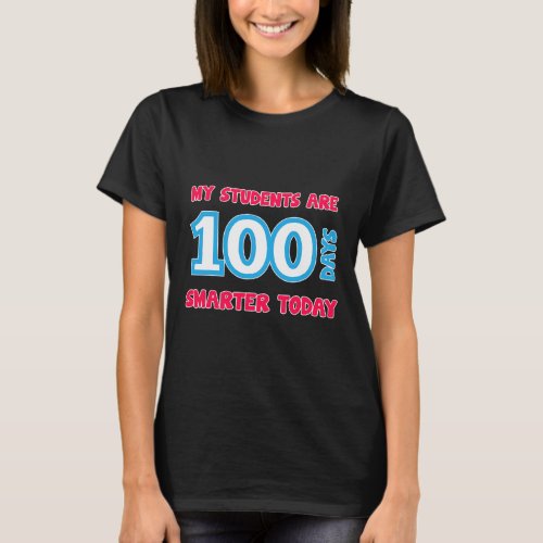 Students Are 100 Days Smarter Today  T_Shirt