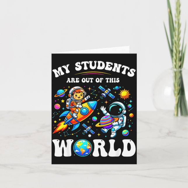 Students are out of this world space cute school card (Front)