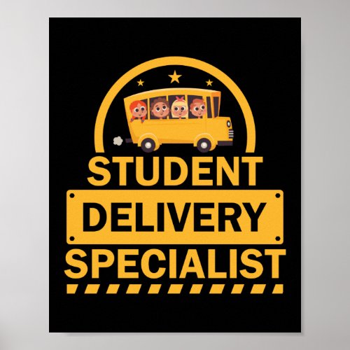 Students Delivery Specialist School Bus Driver Poster