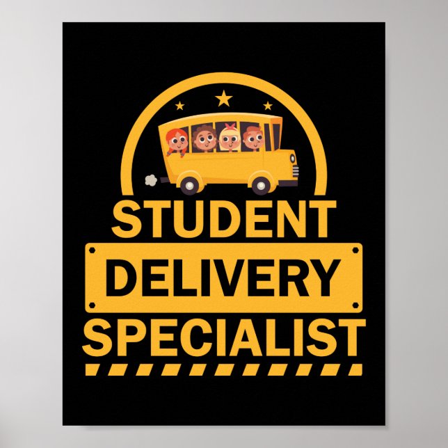 Students Delivery Specialist School Bus Driver Poster (Front)