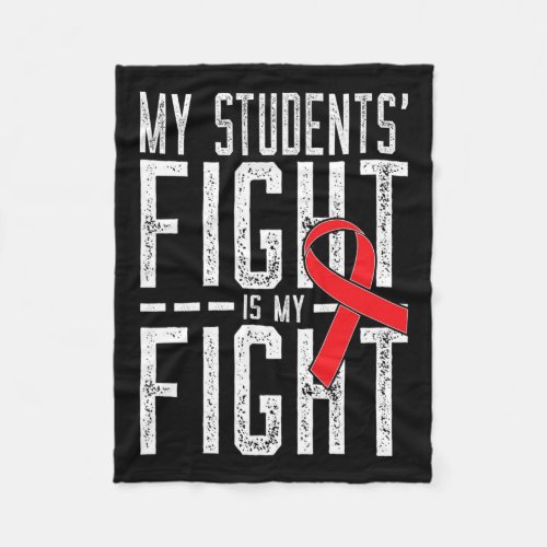 Students Fight Is My Fight Blood Cancer Awareness Fleece Blanket