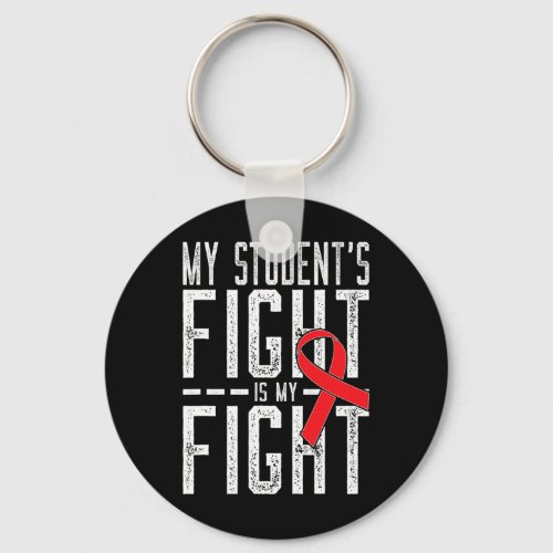 Students Fight Is My Fight Blood Cancer Awareness Keychain