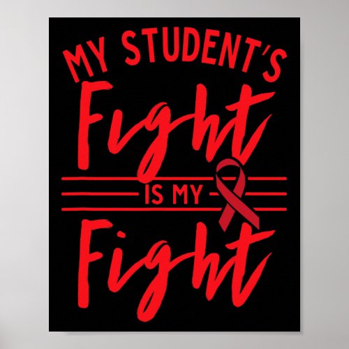 Students Fight Is My Fight Blood Cancer Awareness Poster