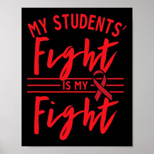 Students Fight Is My Fight Blood Cancer Awareness Poster