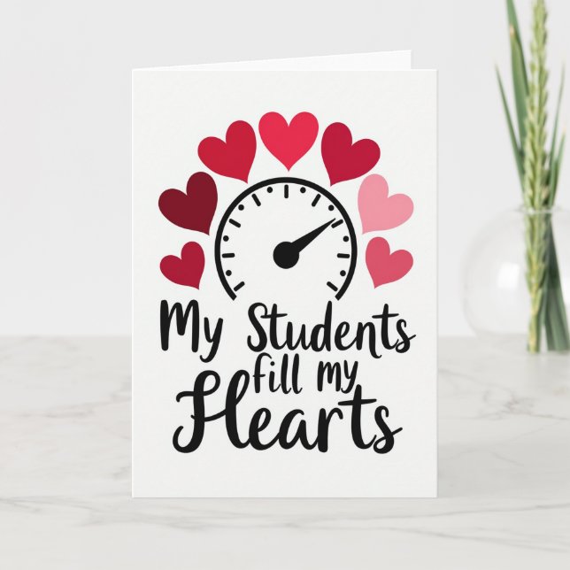 Students Fill My Hearts Card (Front)