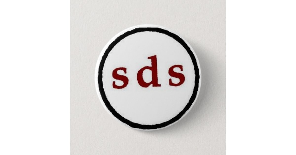 students for a democratic society button Zazzle