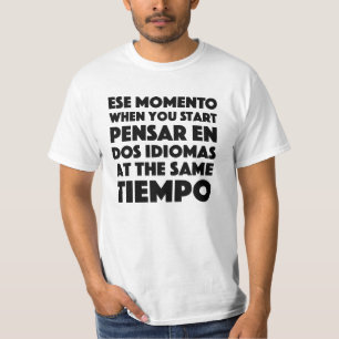 Students Of Spanish/Spanish Learners Funny T Shirt