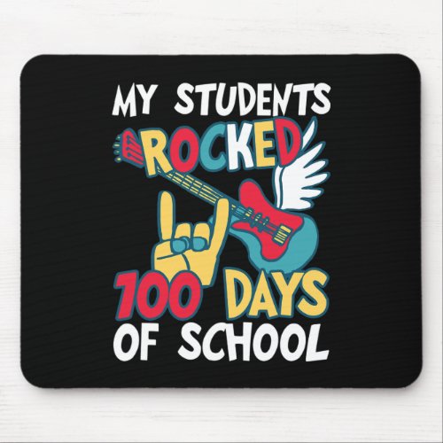 Students Rocked 100 Days Of School For Teacher Roc Mouse Pad