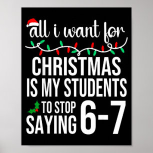 Students Saying 67 Six Seven Funny Meme Teacher Ch Poster