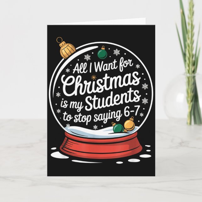 Students Saying 6-7 67 Six Seven Funny Teacher Chr Card (Front)