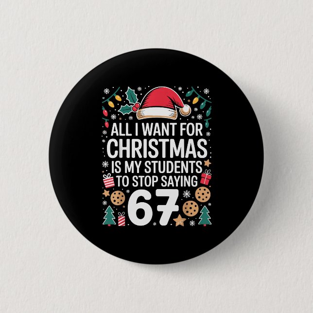 Students Saying 6-7 Funny Six Seven Teacher Christ Button (Front)