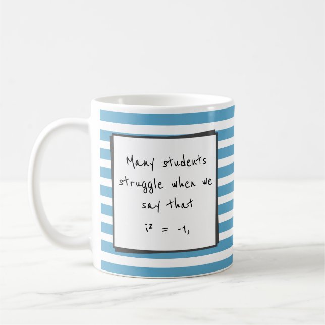 Students Struggle with Complex Number Blue Stripes Coffee Mug (Left)