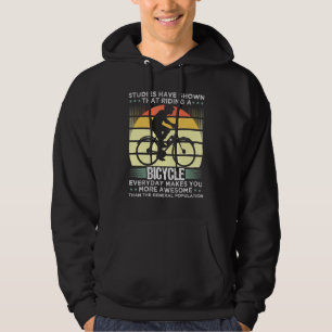 Studies Have Shown That Riding A Bicycle Every Day Hoodie