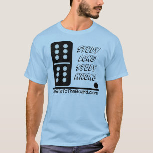 Study Long, Study Wrong T-Shirt