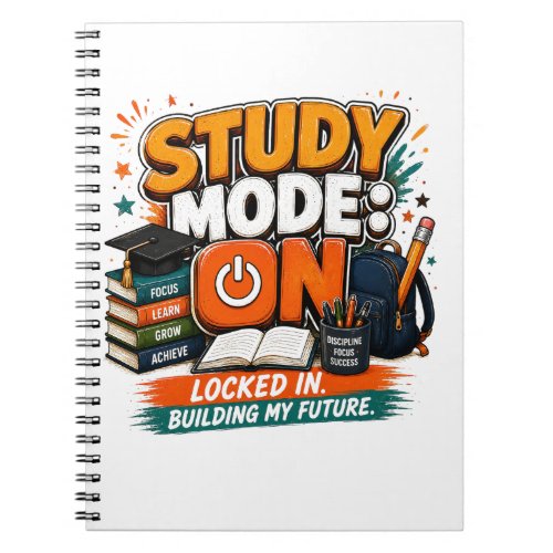 Study Mode On Distractions Off  Notebook