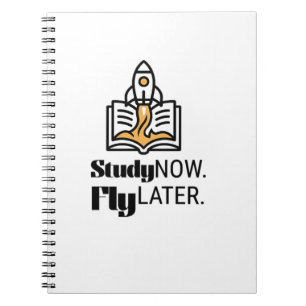 Study Now Fly Later – Student Motivation Notebook