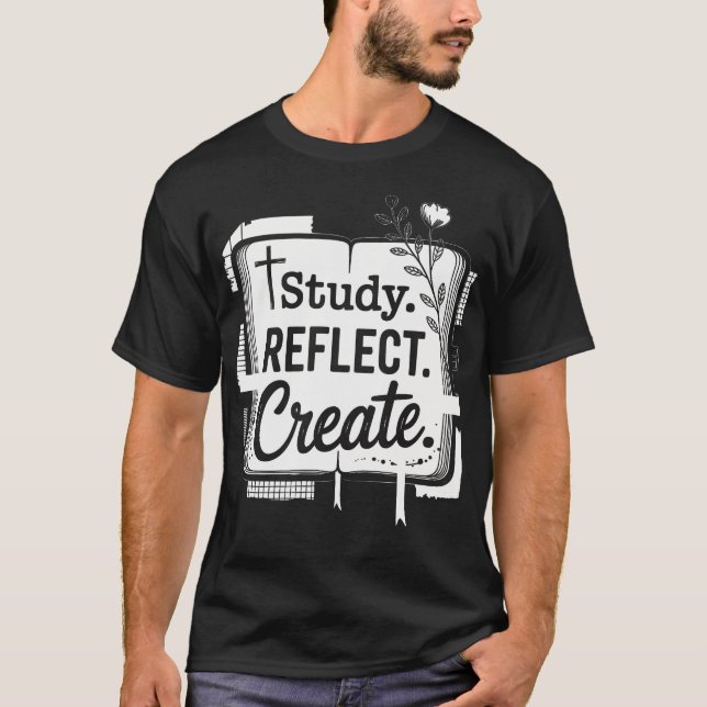 Study Reflect Create Bible Journaling T-Shirt (Front)