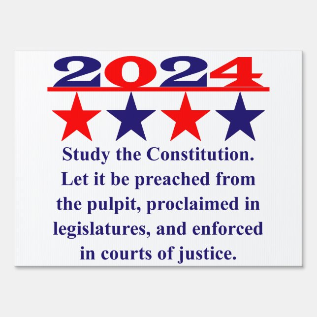 Study The Constitution - Political Quote  Sign (Front)