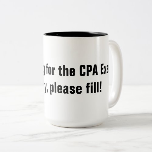Studying for the CPA Exam Mug Studying for the CPA Exam Mug