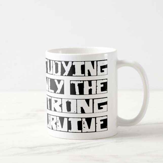 Studying Survive Coffee Mug (Right)