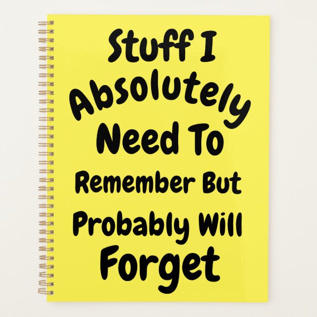 Stuff I Absolutely Need To Remember But Probably W Planner (Front)