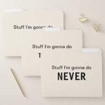 Stuff I'm Gonna Do Today, Tomorrow & Never