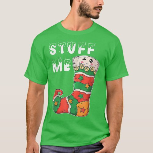Stuff Me Funny Christmas Stockings Offensive Xmas  T_Shirt