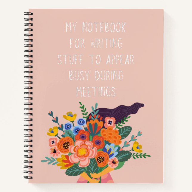 Stuff To Appear Busy During Meetings Funny Work Notebook (Front)
