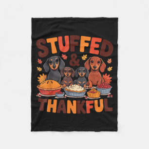 Stuffed And Thankful Dachshund Funny Thanksgiving Fleece Blanket