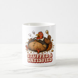 Stuffed & Satisfied Turkey Thanksgiving Design Coffee Mug