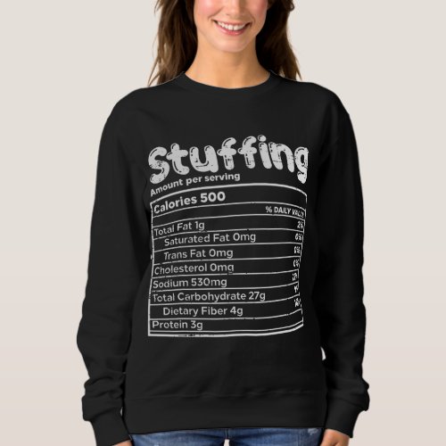 Stuffing Nutrition Facts Food Matching Family Than Sweatshirt